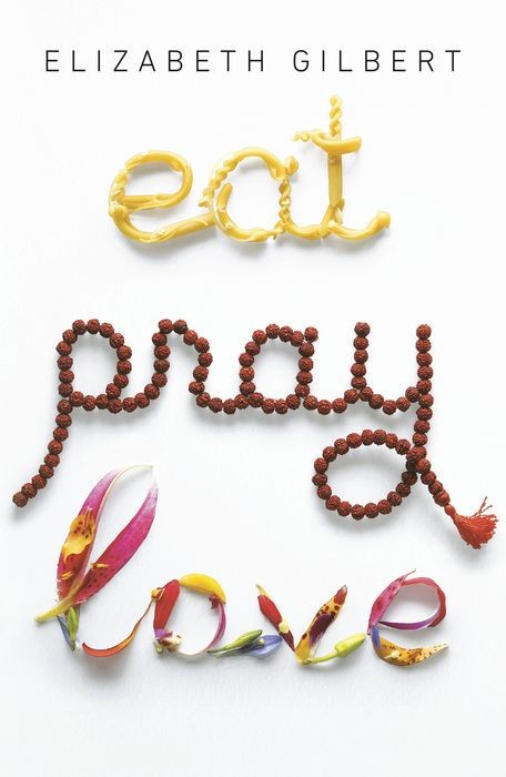 Eat, Pray, Love