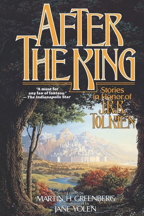 After the King: Stories in Honor of J.R.R. Tolkien