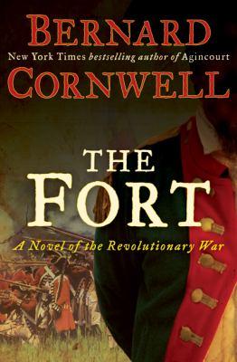 The Fort: A Novel of the Revolutionary War