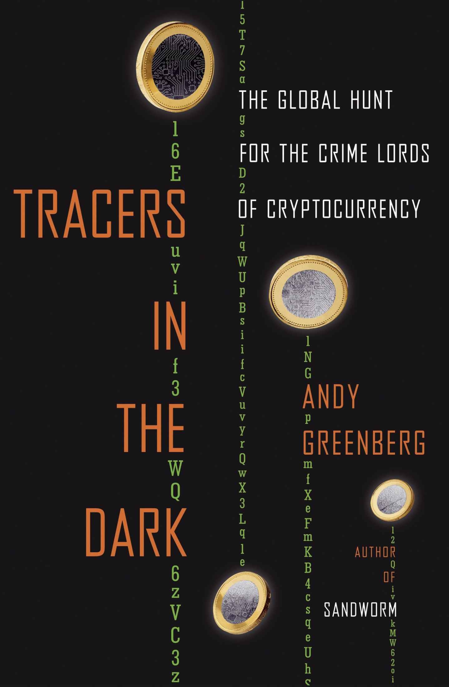 Tracers in the Dark: The Global Hunt for the Crime Lords of Cryptocurrency