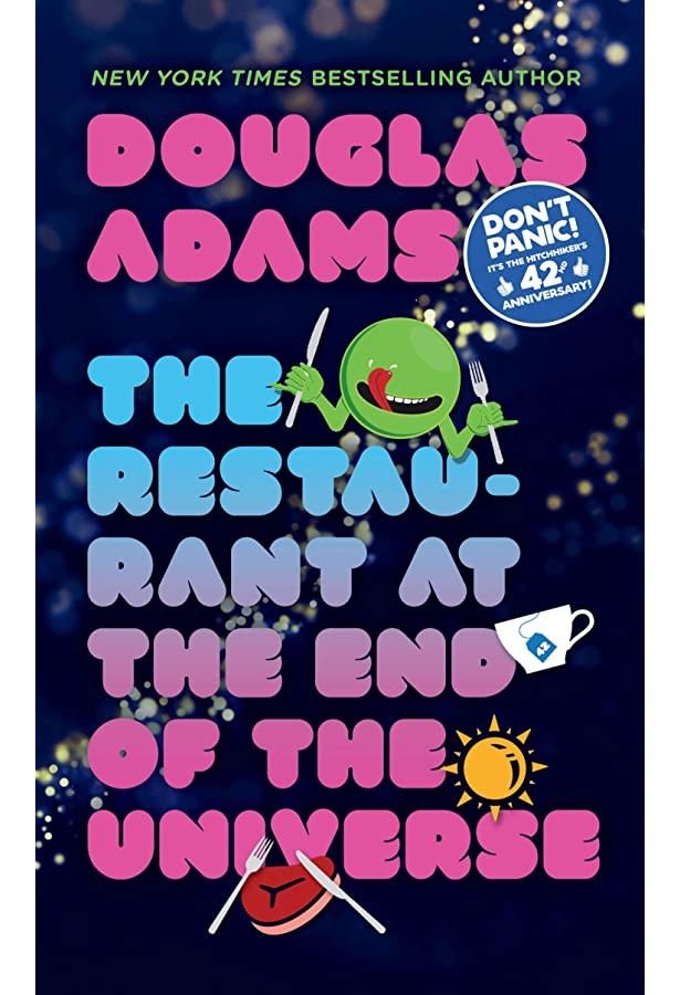 The Restaurant at the End of the Universe