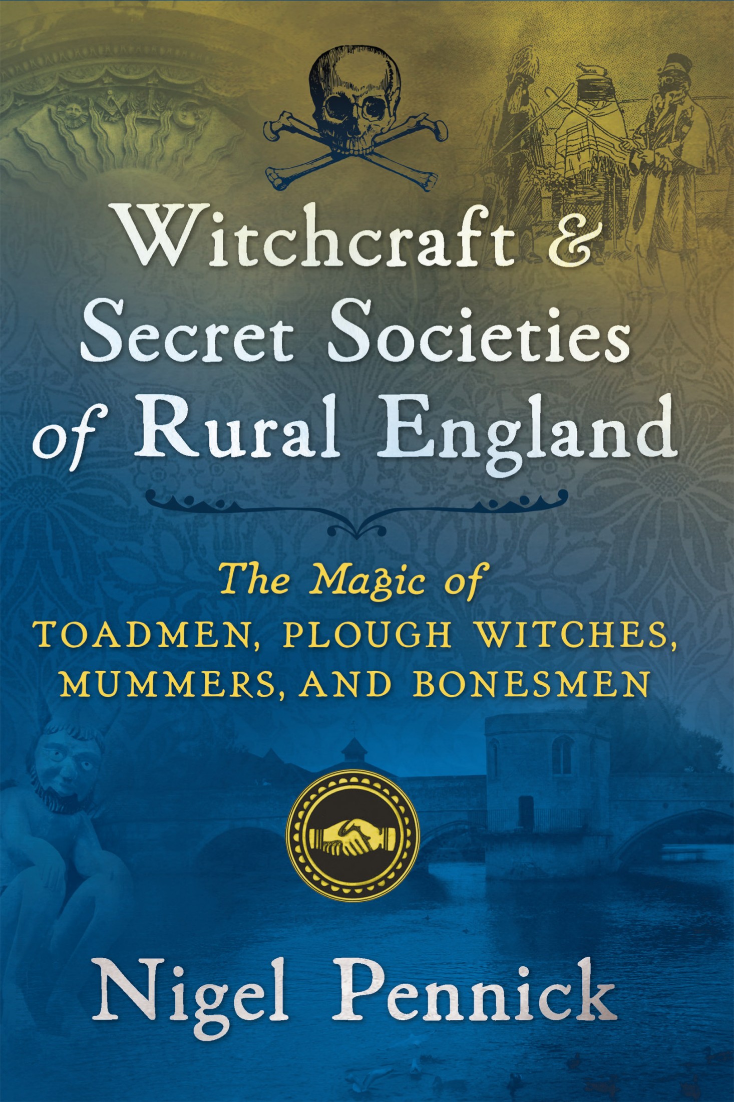 Witchcraft and Secret Societies of Rural England