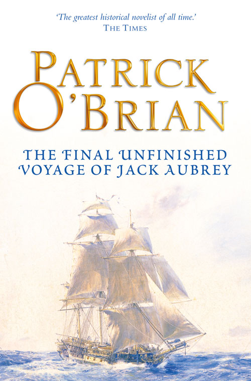 The Final, Unfinished Voyage of Jack Aubrey