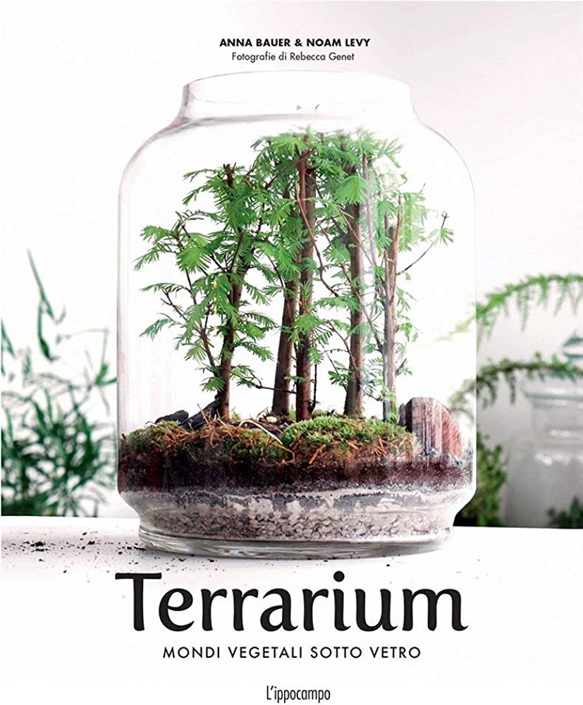 Terrarium: 33 Glass Gardens to Make Your Own