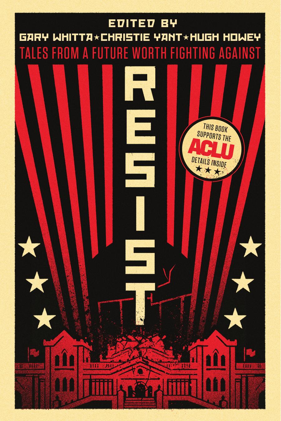 Resist: Tales From a Future Worth Fighting Against