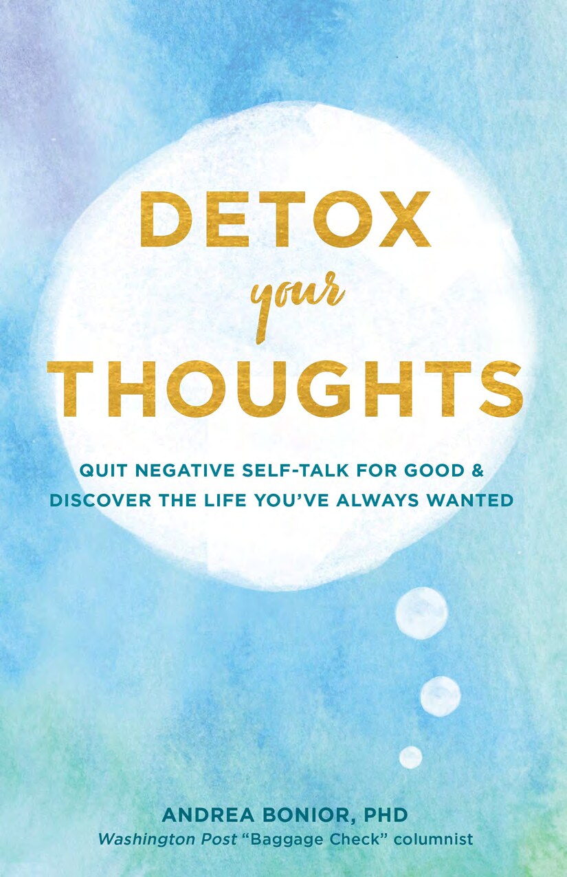 Detox Your Thoughts: Quit Negative Self-Talk for Good and Discover the Life You've Always Wanted